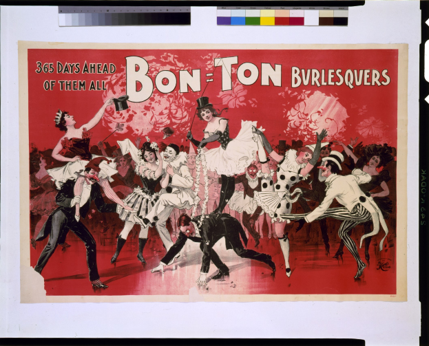 Ein Vintage-Plakat mit einer Gruppe von Menschen in farbenfrohen Kostümen, die tanzen, mit dem Text "Bon-Ton Burlesquers - 365 Tage vor allen anderen" oben.