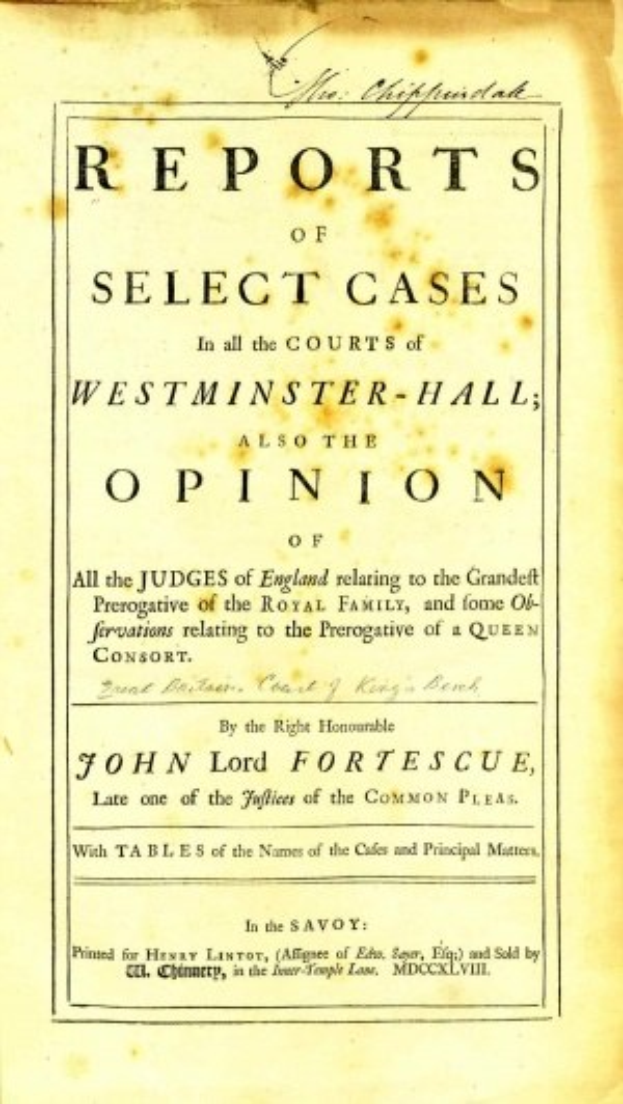 Deckblatt eines alten Buches mit dem Titel 'Berichte über ausgewählte Fälle in den Gerichten von Westminster-Hall sowie die Meinung von John Lord Fortescue'