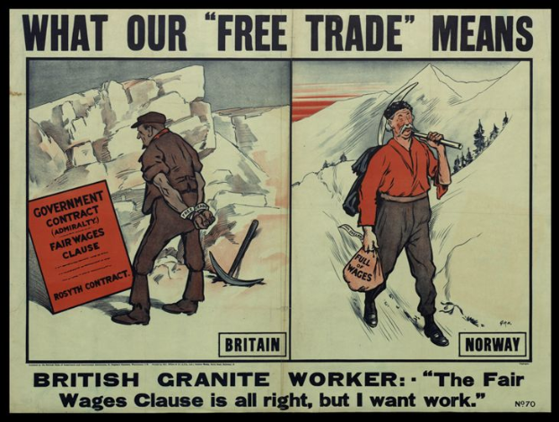 Ein Plakat mit zwei Personen vor Bergen und Bäumen und dem Text "Was unser freier Handel bedeutet - britischer Granitarbeiter - Die faire Lohnklausel ist in Ordnung, aber ich will Arbeit."